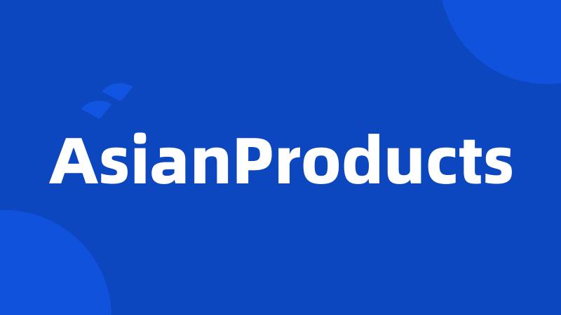 AsianProducts