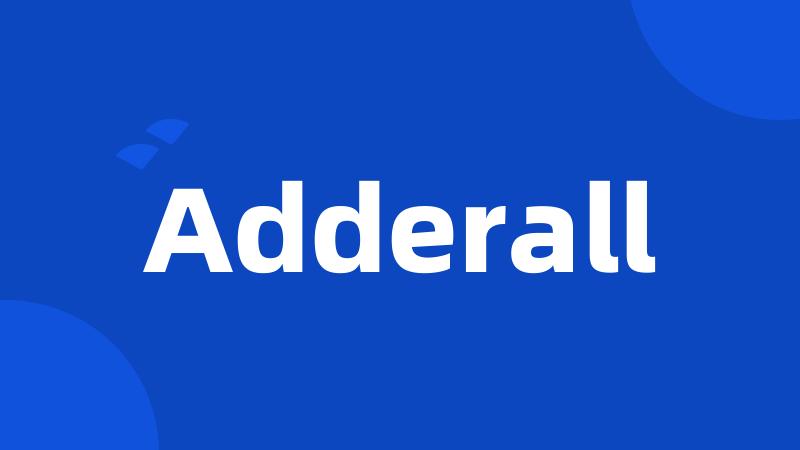 Adderall