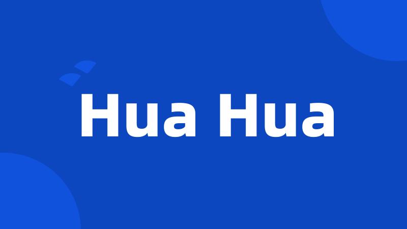 Hua Hua