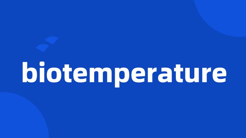 biotemperature