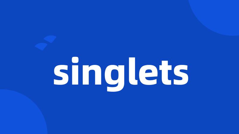 singlets