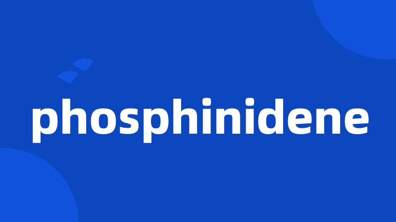 phosphinidene