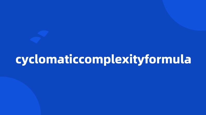 cyclomaticcomplexityformula