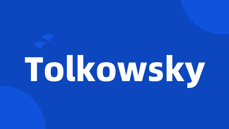 Tolkowsky