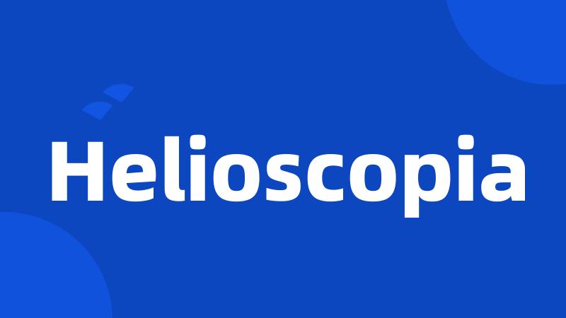 Helioscopia