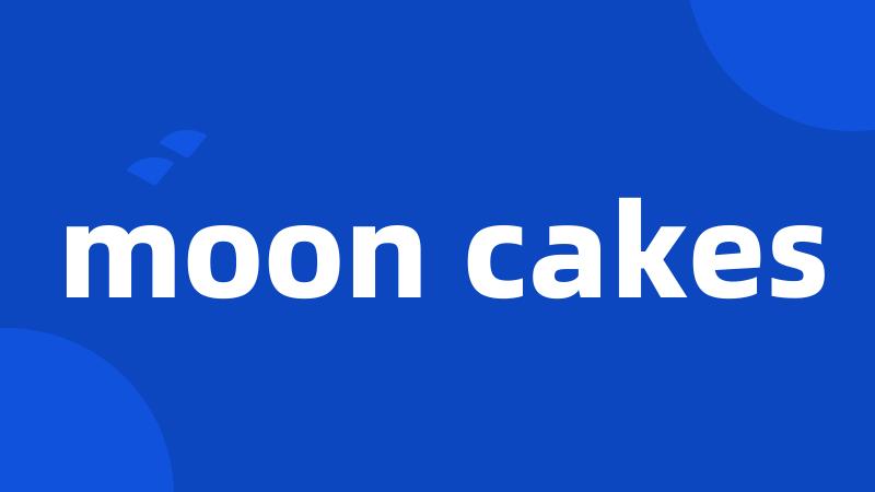 moon cakes