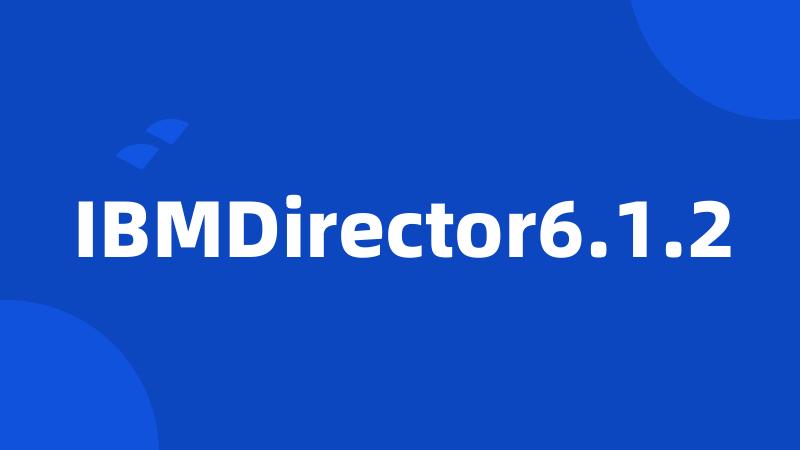 IBMDirector6.1.2