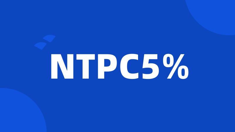 NTPC5%