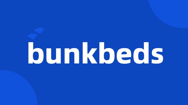 bunkbeds