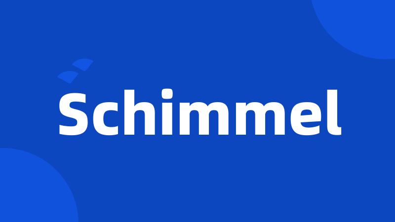 Schimmel