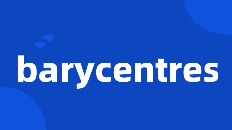 barycentres