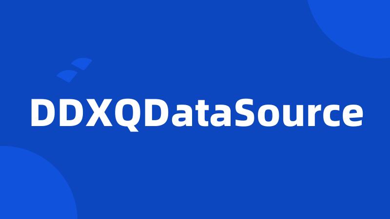 DDXQDataSource