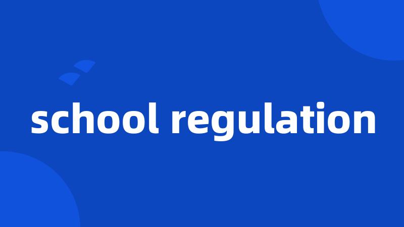 school regulation