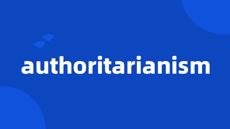 authoritarianism