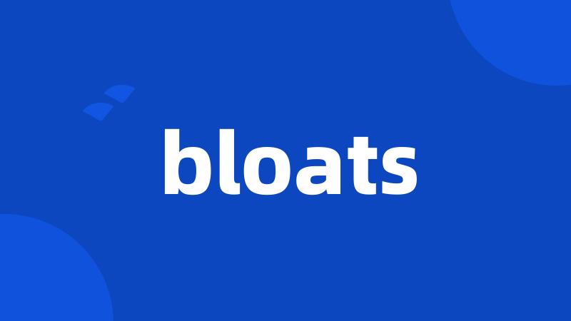bloats