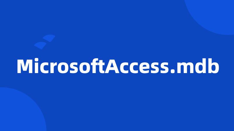 MicrosoftAccess.mdb