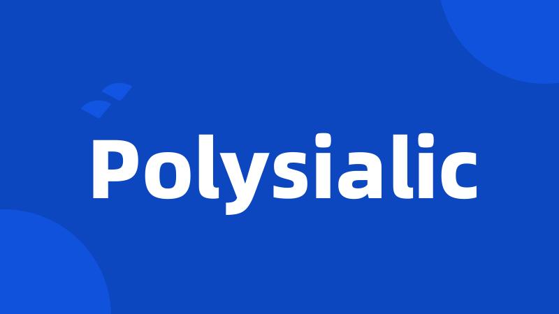 Polysialic