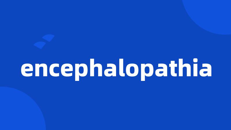 encephalopathia