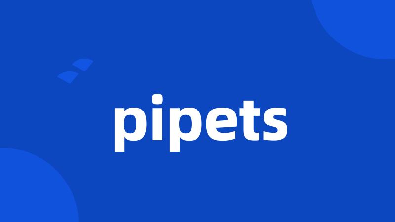 pipets
