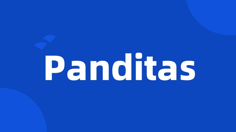 Panditas
