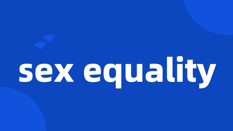 sex equality