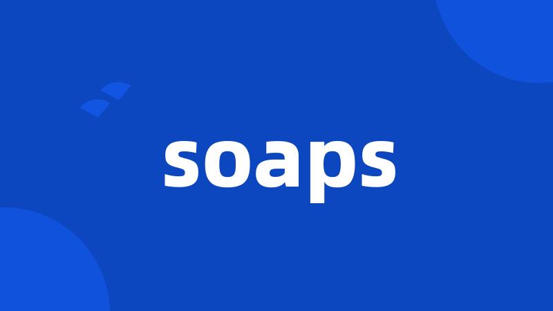 soaps