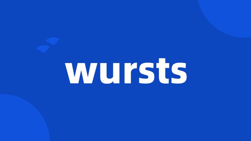 wursts