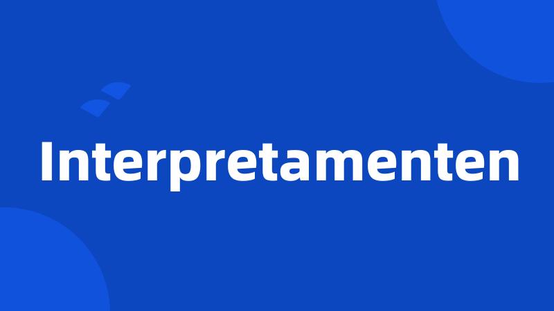 Interpretamenten