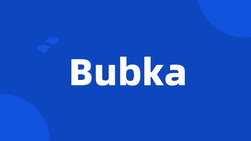 Bubka
