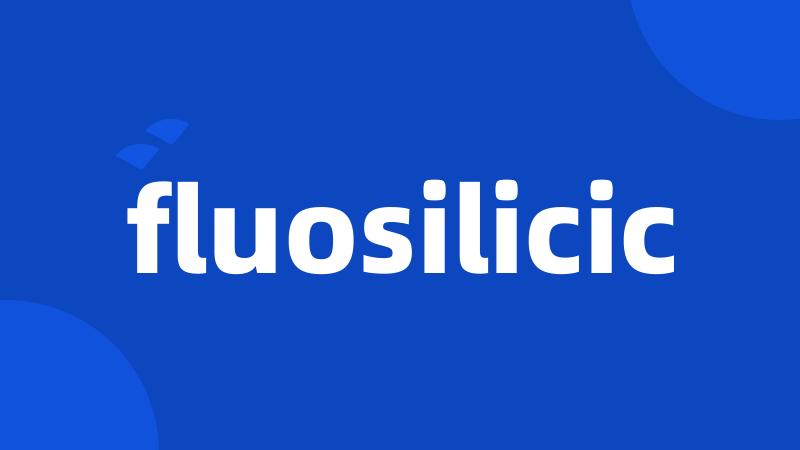 fluosilicic