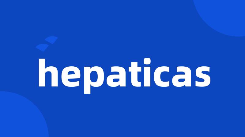 hepaticas
