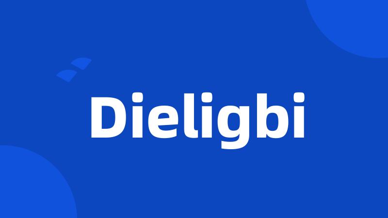 Dieligbi