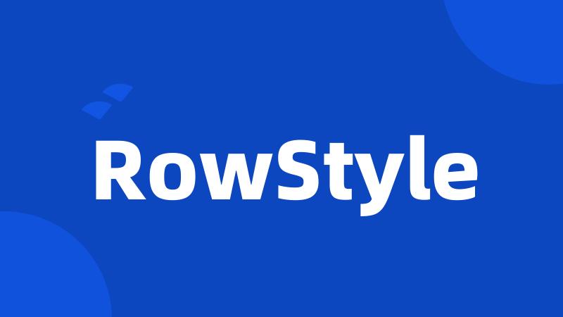 RowStyle
