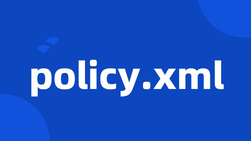 policy.xml