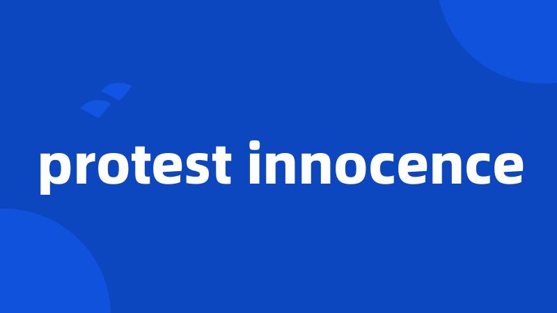 protest innocence