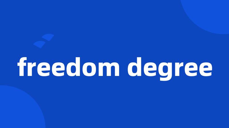 freedom degree