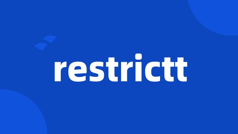restrictt