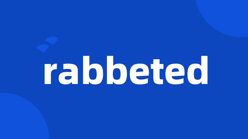 rabbeted