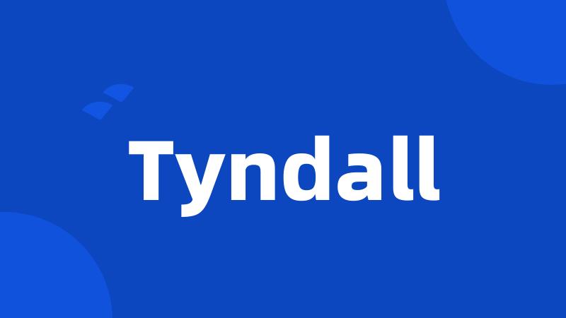 Tyndall