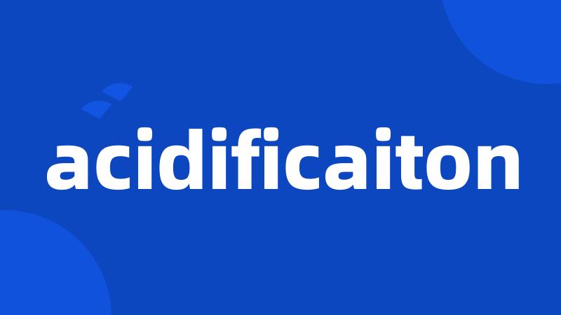 acidificaiton