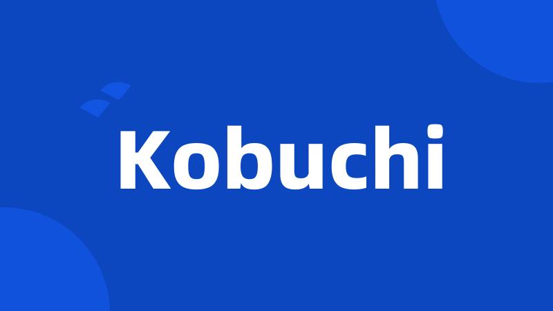 Kobuchi