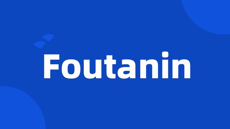 Foutanin