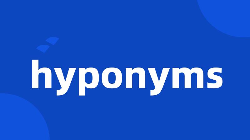 hyponyms