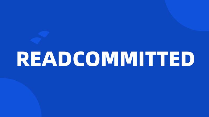 READCOMMITTED