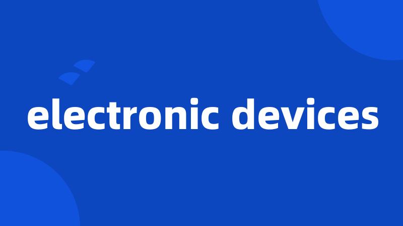 electronic devices