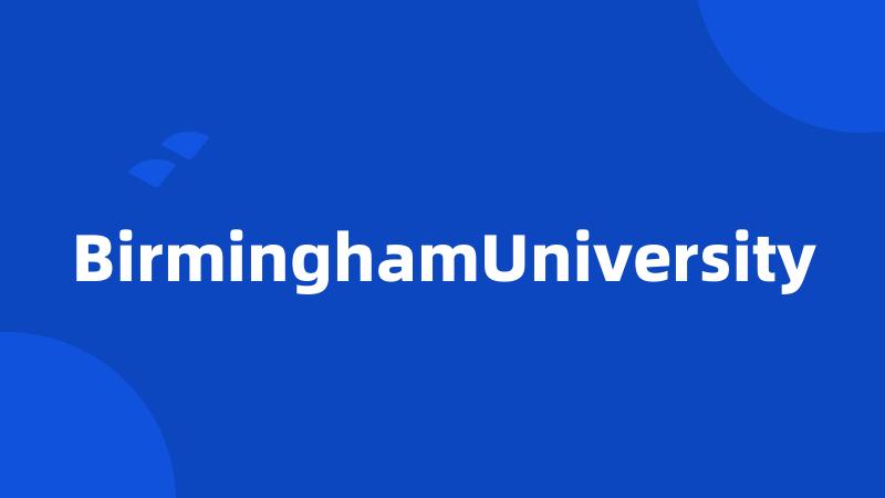 BirminghamUniversity