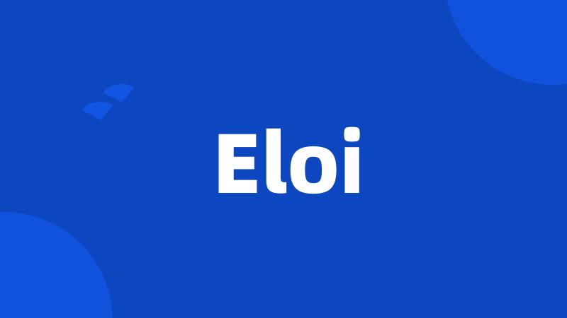 Eloi