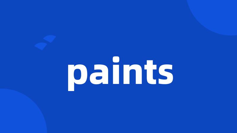 paints
