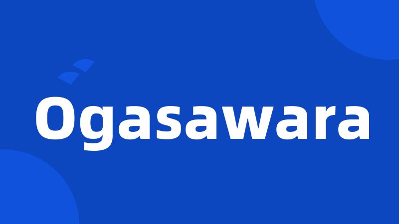 Ogasawara