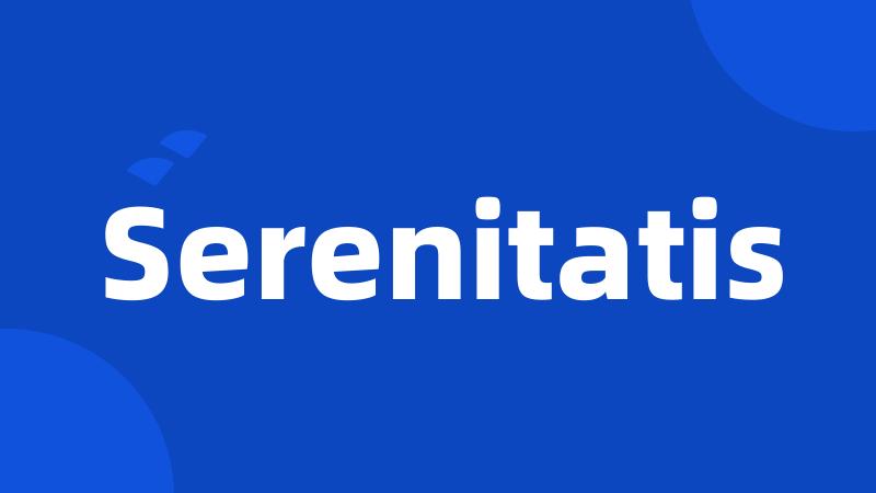 Serenitatis